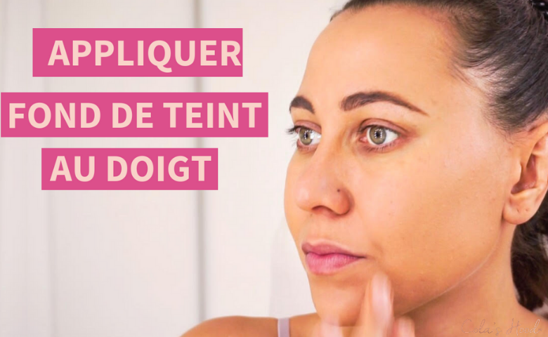 appliquer son fond de teint au doigt